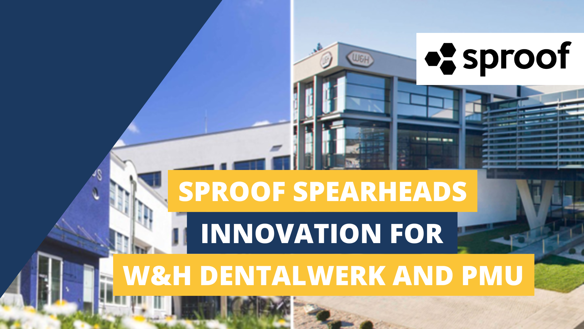 sproof collaboration with W&H Dentalwerk and PMU