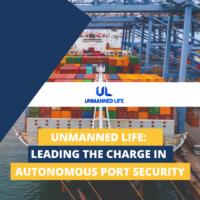 Unmanned Life Leading the Charge in Autonomous Port Security