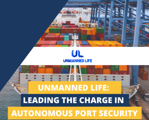 Unmanned Life Leading the Charge in Autonomous Port Security