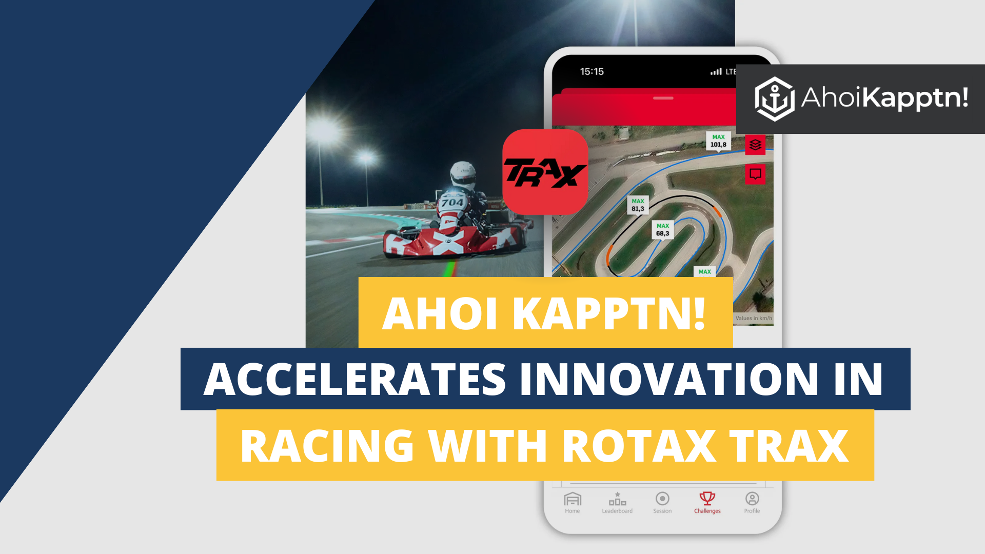 Ahoi Kapptn! ROTAX TRAX