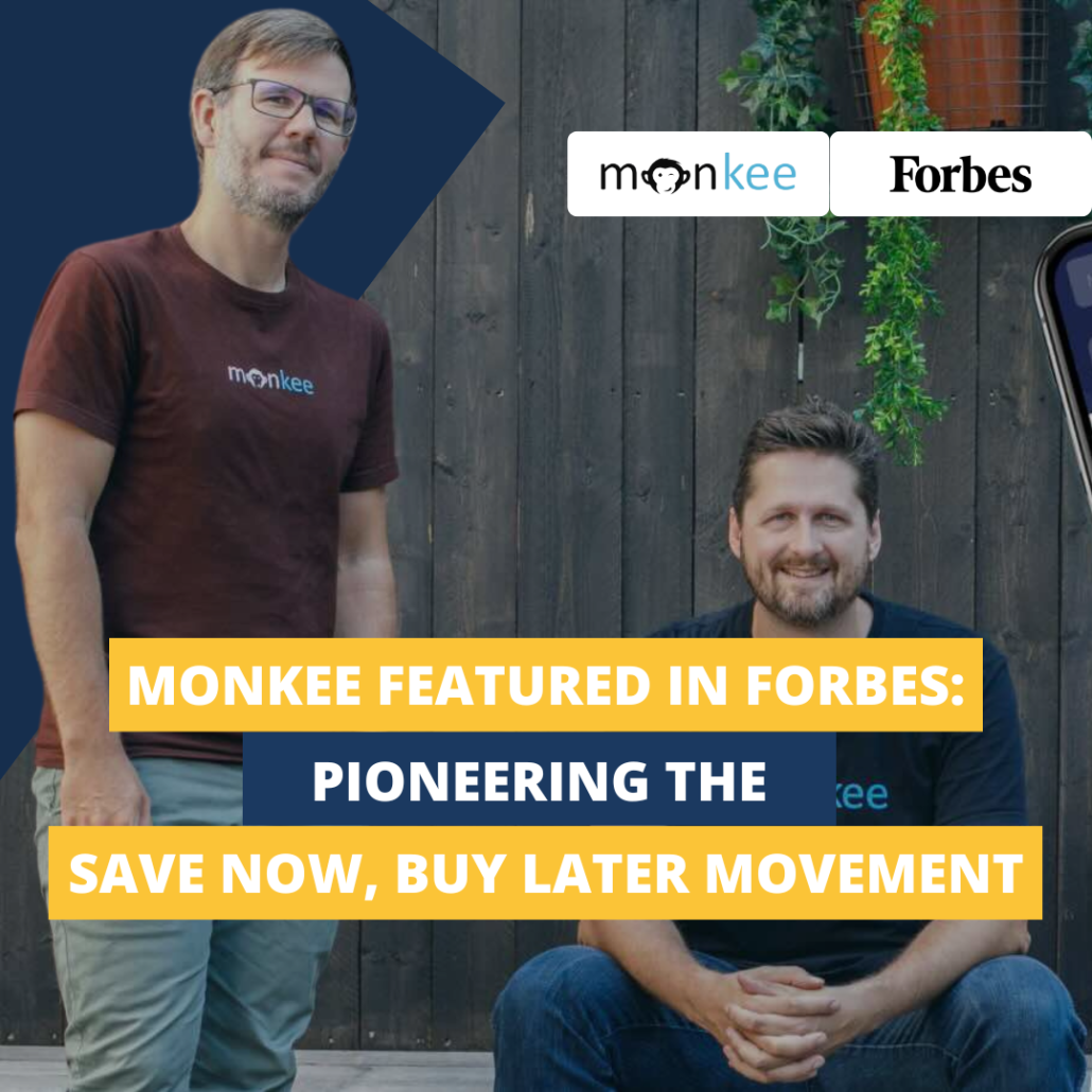 Monkee Featured in Forbes Pioneering the Save Now, Buy Later Movement Featured Image