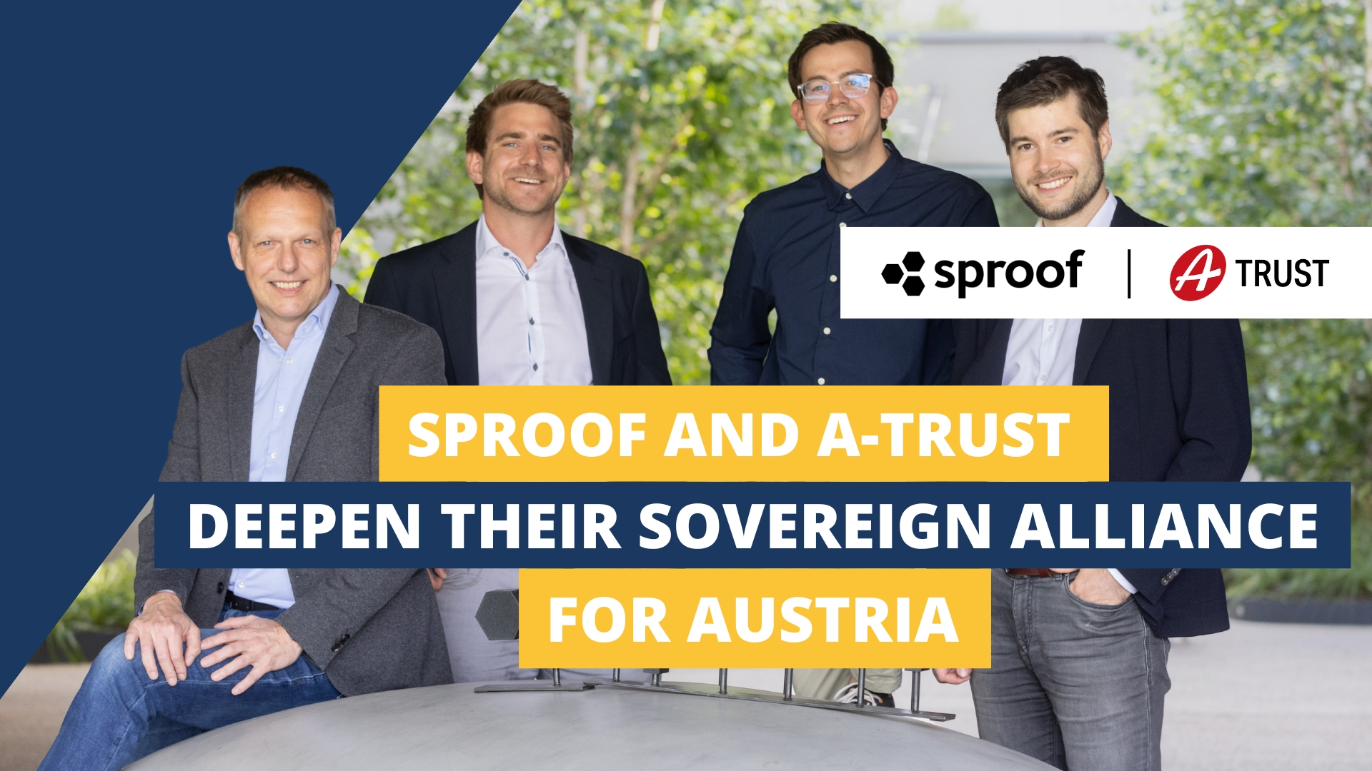 sproof and A-Trust Deepen Their Sovereign Alliance for Austria sproof and A-Trust Deepen Their Sovereign Alliance for Austria