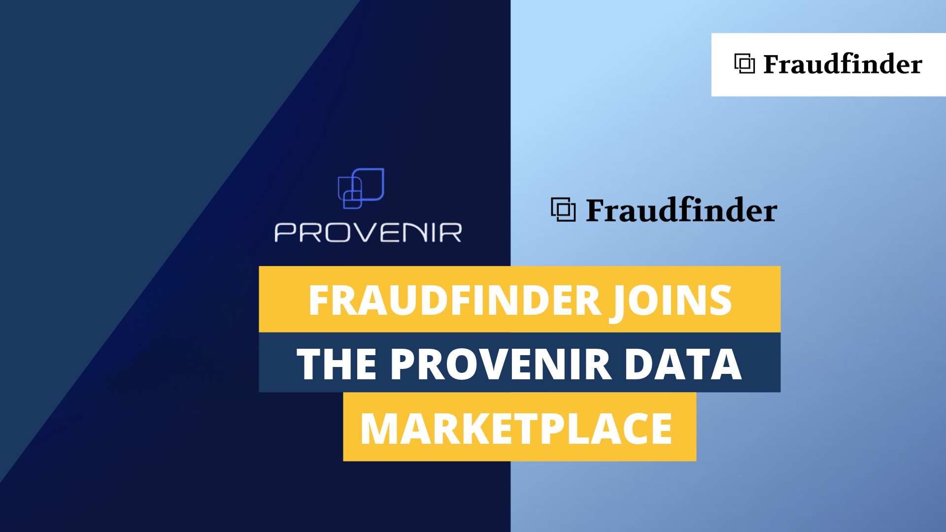 FraudFinder Joins the Provenir Marketplace FraudFinder Joins the Provenir Marketplace